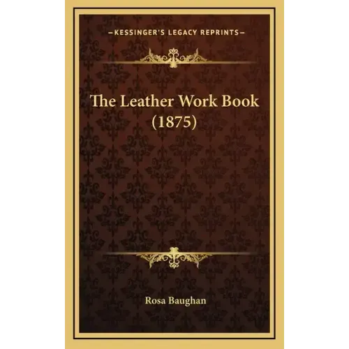 The Leather Work Book (1875)