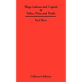 Wage-Labour and Capital & Value, Price and Profit