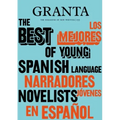 Granta 155: Best of Young Spanish-Language Novelists 2