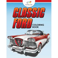 Classic Ford: A Coloring Book