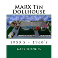 MARX Tin Dollhouse: 1950's - 1960's