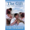 The Gift: Psychic Surgery in the Philippines