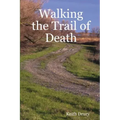 Walking the Trail of Death