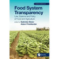 Food System Transparency: Law, Science and Policy of Food and Agriculture