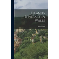 Leland's Itinerary in Wales