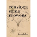 Consider Some Flowers