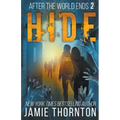 After The World Ends: Hide (Book 2)