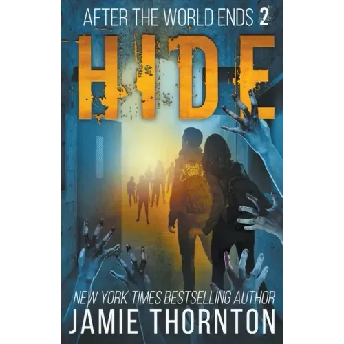 After The World Ends: Hide (Book 2)