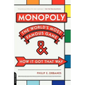 Monopoly: The World's Most Famous Game -- And How It Got That Way