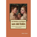 Los Hombres y las Mujeres Son del Edén: Una guía de Estudio a la Teología del Cuerpo de San Juan Pablo II