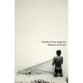 Roosters Crow, Dogs Cry
