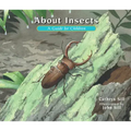About Insects: A Guide for Children