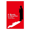 A Study in Scarlet - Large Print Edition: A Sherlock Holmes Novel