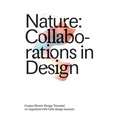 Nature: Collaborations in Design: Cooper Hewitt Design Triennial