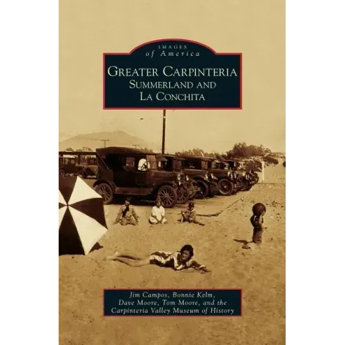 Greater Carpinteria: Summerland and La Conchita