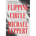 Flipping the Circle: A Political Thriller