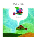 Fish Is Fish
