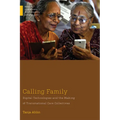 Calling Family: Digital Technologies and the Making of Transnational Care Collectives