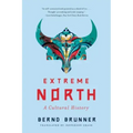 Extreme North: A Cultural History