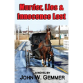 Murder, Lies & Innocence Lost