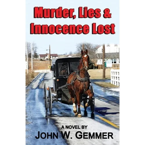 Murder, Lies & Innocence Lost