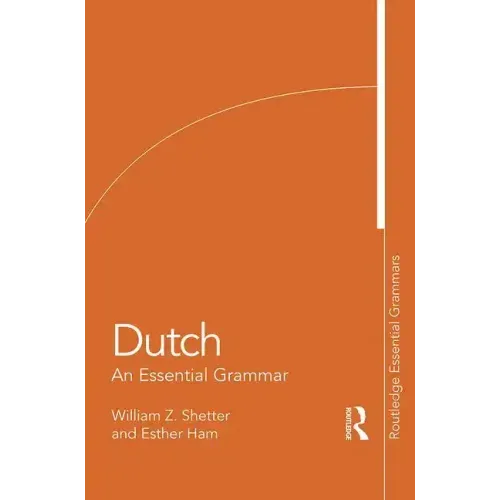 Dutch: An Essential Grammar