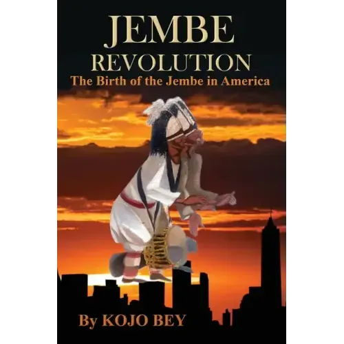 Jembe Revolution: The Birth of the Jembe in America
