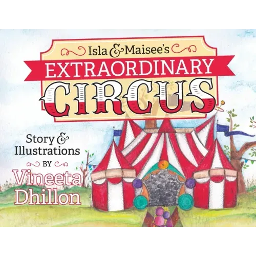 Isla & Maisee's Extraordinary Circus