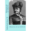 Memorias de un solteron (Spanish Edition)