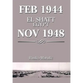 Feb 1944 El Shatt Egypt Nov 1948