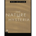 The Nature of Hysteria