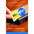 Maxed Out: Hard Times in the Age of Easy Credit