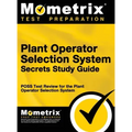 Plant Operator Selection System Secrets Study Guide: Poss Test Review for the Plant Operator Selection System