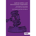 Judicial Politics and International Cooperation: From Disputes to Deal-Making at the World Trade Organization