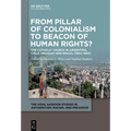 From Pillar of Colonialism to Beacon of Human Rights?: The Catholic Church in Argentina, Chile, Uruguay and Brazil (1964-1990)