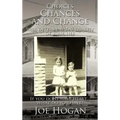 Choices, Chances, and Change
