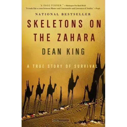 Skeletons on the Zahara: A True Story of Survival