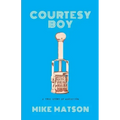 Courtesy Boy: A True Story of Addiction