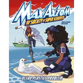 Ocean Plastics Problem: A Max Axiom Super Scientist Adventure