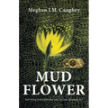 Mud Flower: Surviving Schizophrenia and Suicide Through Art
