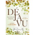 Déjá Vu: Una invitación a despertar