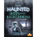Haunted Ships and Lighthouses