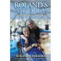 Roland's Story: Inspired By A Stroke