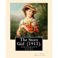 The Story Girl (1911). By: Lucy Maud Montgomery (Children's novel): The Story Girl is a 1911 novel by Canadian author L. M. Montgomery. It narrat