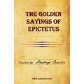 The Golden Sayings of Epictetus