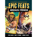 Epic Feats: The Legends of Hercules and Perseus