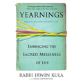 Yearnings: Embracing the Sacred Messiness of Life