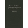 Dynamic Models of Conflict and Pacification: Dissenters, Officials, and Peacemakers