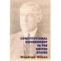 Constitutional Government in the United States