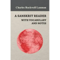 A Sanskrit Reader - With Vocabulary And Notes